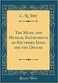 The music and musical instruments of southern India and the Deccan