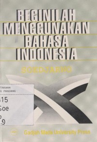 Beginilah menggunakan bahasa Indonesia