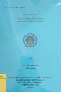 Jalur Ganjial: laporan karya seni + CD