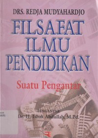 Filsafat ilmu pendidikan: suatu pengantar