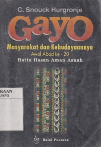 Gayo : masyarakat dan kebudayaannya awal abad ke 20