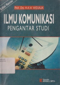 Ilmu komunikasi : pengantar studi