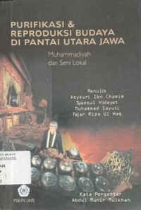 Purifikasi dan Repreduksi budaya di pantai utara: Muhamadiyah dan seni lokal