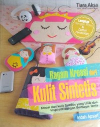 Ragam kreasi dari kulit sintetis :kreasi dari kulit sintetis yang unik dan inspiratif dengan berbagai tema