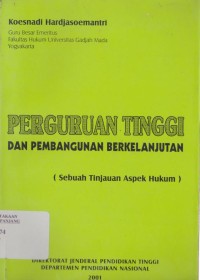 Perguruan tinggi dan pembangunan berkelanjutan : sebuah tinjauan aspek hukum