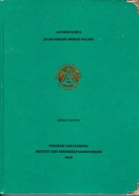 Jalan panjang menuju pulang: Lap. karya