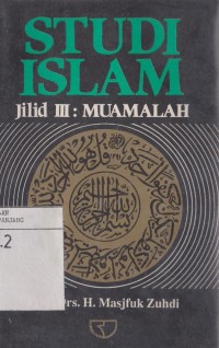Studi Islam jilid III : Muamalah