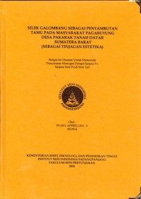 Silek galombang sebagai penyambutan tamu pada masyarakat pagaruyung desa Pakarak Tanah Datar Sumatera Barat ( sebagai tinjauan estetika): skripsi