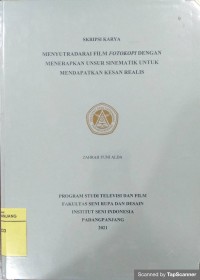 Menyutradarai film fotokopi dengan menerapkan unsur sinematik untuk mendapatkan kesan realis: skripsi karya + CD