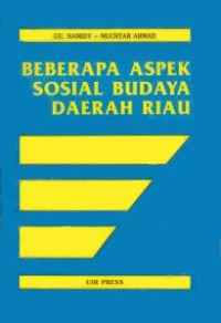 Beberapa aspek sosial budaya daerah Riau