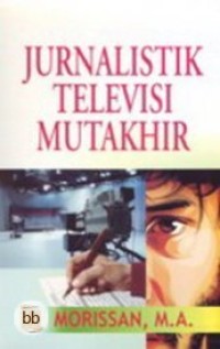 Jurnalistik televisi mutakhir