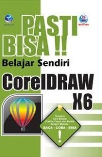 Image of Pasti bisa belajar sendiri coreldraw X6
