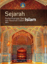 Sejarah perkembangan seni dan kesenian dalam Islam