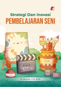 Image of Strategi dan inovasi pembelajaran seni