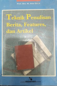Image of Teknik penulisan, berita, features dan artikel