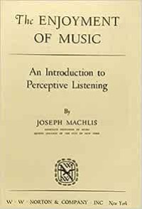 The enjoyment of music : introduction to perspective listening