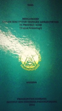Meulanggeh dalam seni tutur Teungku Adnan Pmtoh di provinsi Aceh: tesis