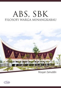 ABS, SBK filosofi warga Minangkabau