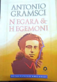 Antonio Gramsci Negara & Hegemoni