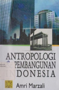 Image of Antropologi & pembangunan Indonesia