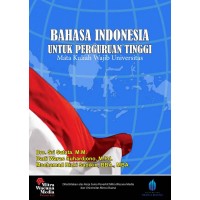 Image of Bahasa indonesia untuk perguruan tinggi: mata kuliah wajib universitas