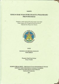 Tenun siak Wan Fitri di Kota Pekanbaru Provinsi Riau