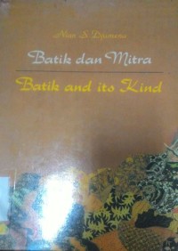 Batik dan mitra = batik and its kind