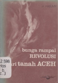Bunga rampai revolusi dari tanah Aceh