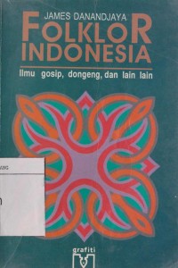 Folklor Indonesia: ilmu gosip, dongeng dan lain-lain