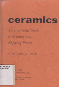 Ceramics: an illustrated guide to creating and enjoying pottery