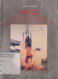 Dabus : ilmu kekebalan & kesaktian dalam Tarekat Rifa'iyah ( Kasus Pesantren Nurul Haq Surabaya )