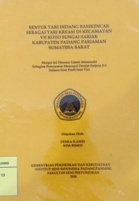 Bentuk tari indang basikencak Sebagai tari kreasi di kecamatan VII Koto Sunagi Sariak Kabupaten Padang Pariaman Sumatera Barat: skripsi + CD