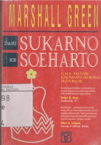 Dari Sukarno ke Soeharto: G 30 S - PKI dari kaca mata seorang duta besar