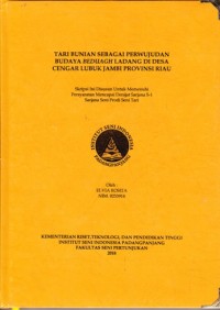 Tari bunian sebagai perwujudan budaya beduagh ladang didesa Cengar Lubuk Jambi Prov. Riau: skripsi