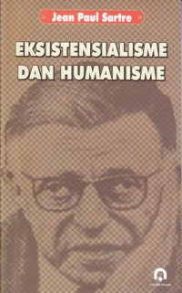 Eksistensialisme dan humanisme                                 
Judul Asli: Existentialsm and humanism