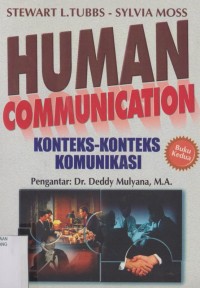 Human communication : konteks - konteks komunikasi