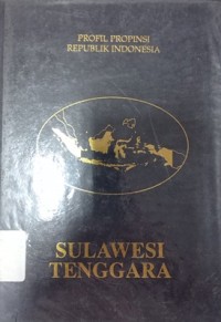 Profil propinsi Republik Indonesia: Sulawesi Tenggara