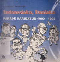 Indonesiaku, duniaku: parade karikatur 1990-1995