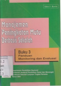 Image of Manajemen peningkatan mutu berbasis sekolah: buku 3 panduan minitoring dan evaluasi