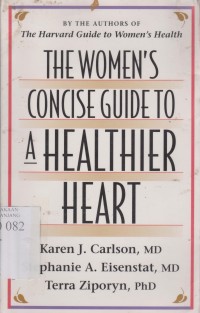 The women's consise guide to a healtier heart
