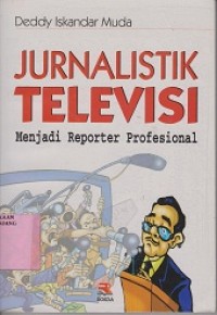 Jurnalistik televisi: menjadi reporter profesional