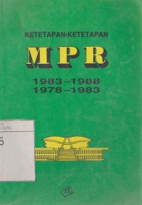 Ketetapan-ketetapan MPR 1983-1988 1978-1983