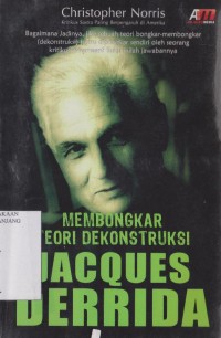 Membongkar teori dekonstruksi Jacques Derrida