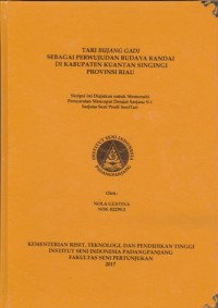 Tari bujang gadi sebagai perwujudan budaya randai di Kabupaten Kuantan singingi Provinsi Riau