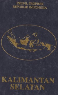 Profil propinsi Republik Indonesia: Kalimantan Selatan