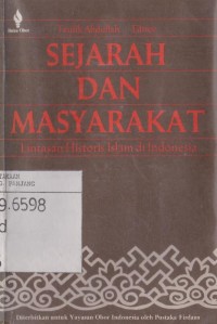 Sejarah dan masyarakat : lintasan historis Islam di Indonesia