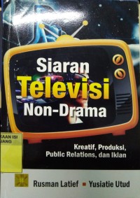 Siaran televisi non-drama: kreatif, produksi, public relations, dan iklan