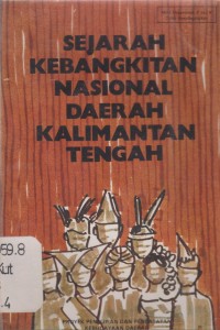 Image of Sejarah kebangkitan nasional daerah Kalimantan Tengah