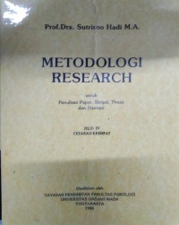 Metodologi Research : Untuk penulis paper, skripsi,thesis dan disertasi jilid iv