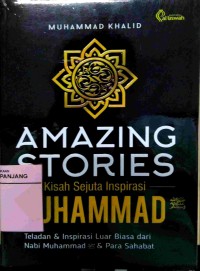 Amazing stories; kisah sejuta inspiratif Muhammad
